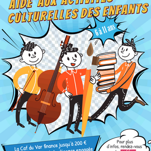 CAF du Var : Une aide aux activités culturelles et artistiques des enfants (…)