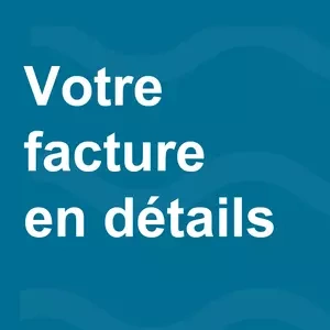 Comprendre votre facture d'eau en 2025