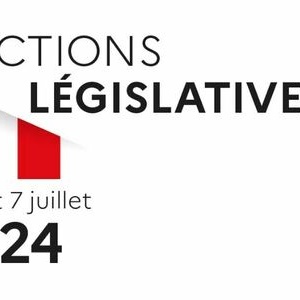 ÉLECTIONS LÉGISLATIVES 2024