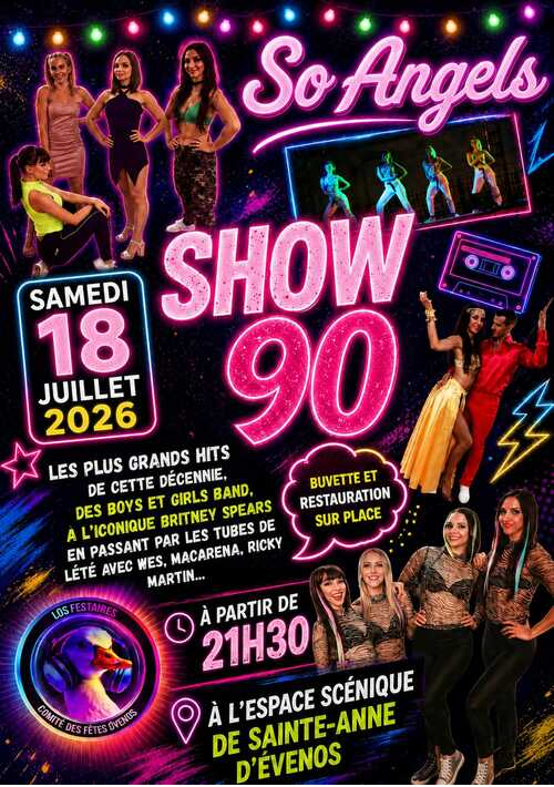 GRANDE SOIRÉE : SHOW ANNÉES 90 AVEC SO ANGELS !