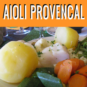 GRAND AÏOLI PROVENÇAL