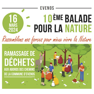 UNE BALADE POUR LA NATURE : LA DIXIÈME !!!