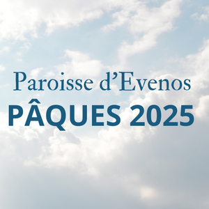 Célébrations de Pâques - Paroisse d'Evenos