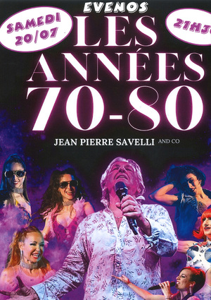 Soirée Années 70-80 avec Jean-Pierre Savelli