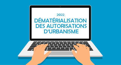 Dématérialisation des démarches d'urbanisme